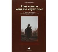 Priez comme vous me voyer prier, A propos de l'adoration en Islam