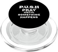 PRIEZ JUSQU'À CE Que Quelque Chose SE Produit - Motivation PopSockets PopGrip pour MagSafe