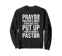 Priez pour la Femme de Votre Pasteur Une Femme de Pasteur drôle Sweatshirt