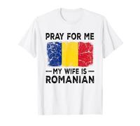 Priez pour moi, ma femme est un drôle de mari roumain T-Shirt