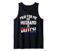 Priez pour Moi, Mon Mari est néerlandais Débardeur