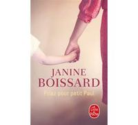 Priez pour petit Paul Janine Boissard (Auteur)