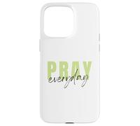 Priez Tous Les Jours. Personne Qui Prie Dieu. Foi chrétienne Coque pour iPhone 15 Pro Max