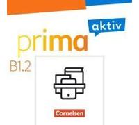 Prima Aktiv B1: Band 2 - Kursbuch Inkl. E-Book Und Arbeitsbuch Inkl. E-Book Im Paket