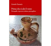 Prima che si alzi il vento: Repertorio italiano-pietragallese