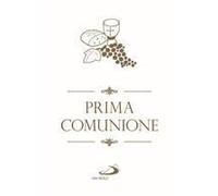Prima Comunione. Gesù, Il Mio Migliore Amico