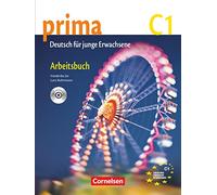 Prima - Deutsch fur Jugendliche: Arbeitsbuch 7 (C1) mit Audio-CD