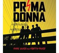 Prima Donnas - Nine Lives and Forty Five
