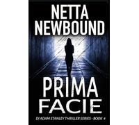 Prima Facie: A Psychological Thriller Novel