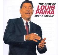 The Best Of Louis Prima : Just A Gigolo