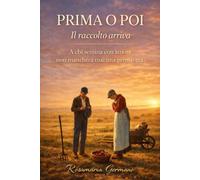 Prima o poi il raccolto arriva: A chi semina con amore non mancherà mai una primavera