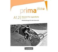 Prima Plus A1: Band 02. Handreichungen Für Den Unterricht