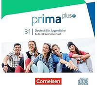 Prima Plus B1: Gesamtband - Audio-Cds Zum Schülerbuch