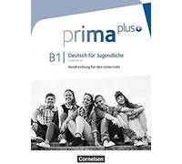 Prima Plus B1: Gesamtband - Handreichungen Für Den Unterricht