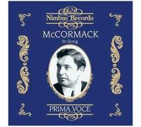 John Mccormack – Prima Voce : In Song 1910–1941