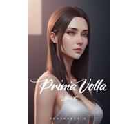 Prima Volta - Francesca R. - Auto-Édition - ebook (ePub) - Livre