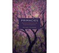 Primacies Experience, Expression, and the Jewish Imagination - Michael Fishbane - University Of Chicago Press - ebook (ePub) - Livre