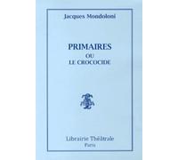 Primaires Ou Le Crococide