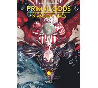 Primal Gods in Ancient Times - Tome 5 - Kenji Tsurubuchi - Vega Dupuis - broché - Manga