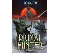 Primal Hunter 5: A Litrpg Adventure (The Primal Hunter)