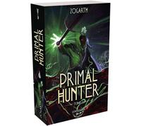 Primal Hunter - Tome 6 - Zogarth - Lorestone - broché - Roman