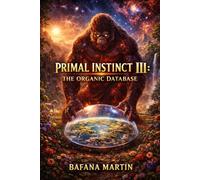 Primal Instinct 3: The Organic Database
