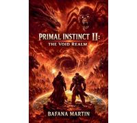 Primal Instinct II: The Void Realm