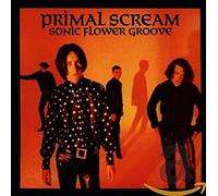 Primal Scream - Sonic Flower Groove [Import]