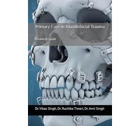 Primary Care in Maxillofacial Trauma: A Clinical Guide
