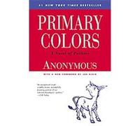 Primary Colors Joe (AFT) Klein, Joe Klein (Auteur)