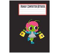 Primary Composition Notebook: Alien Girl Primary Story Journal Grades K-2 School Exercise Book Dotted Midline And Picture Space Space Birthday Gifts For Kids
