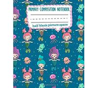 Primary Composition Notebook: Cute Mermaid Pattern Dotted Midline And Picture Space Notebook For Grades K-2 Kindergarten 2nd Grade Homeschooling Half Blank Story Pages Notebook