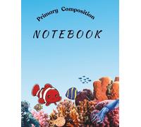 Primary Composition Notebook: Dotted Midline and Red Margin Lines, 8.5" x 11" Large Pages, 120 Pages, Ideal for Preschool, Kindergarten, and Grade 1-4 Writing Success