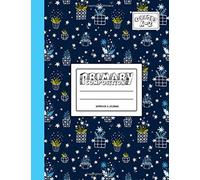 Primary Composition Notebook & Journal: Grades K-2: 100 Page Creative Writing Tablet For Kindergarten, First & Second Grade To Learn To Draw & Write: Cute Blue Plant Cover 128