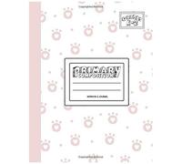 Primary Composition Notebook & Journal: Grades K-2: 100 Page Creative Writing Tablet For Kindergarten, First & Second Grade To Learn To Draw & Write: Cute & Pink Paw Cover 9