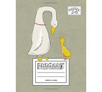 Primary Composition Notebook & Journal: Grades K-2: 100 Page Creative Writing Tablet For Kindergarten, First & Second Grade To Learn To Draw & Write: Baby Goose & Mom Cover 443