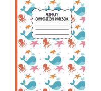 Primary Composition Notebook: Primary Story Journal Draw And Write - Picture Space With Dotted Midline Handwriting Practice Paper For Kids With Shark And Star