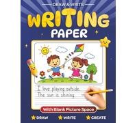 Primary Composition Notebook with Picture Space: Kindergarten & 1st Grade Writing Paper for Kids with Primary Handwriting Lines and Blank Drawing ... Creativity, and Bring Their Ideas to Life
