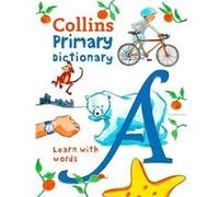 Dictionnaire primaire – Illustré pour les 7 ans et plus – Collins