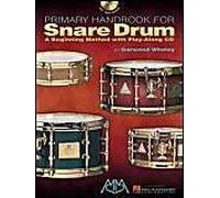 Garwood Whaley Primary Handbook For Snare Drum Drums Book