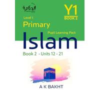Primary Islam - Year 1 - Pupil Learning Book 2: Islamic Studies Book Level/Grade 1
