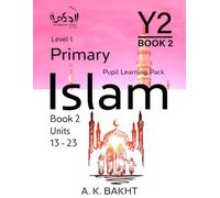 Primary Islam - Year 2 - Pupil Learning Book 2: Children's Islamic Studies Book Level/Grade 1