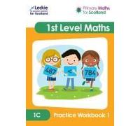 Primary Maths For Scotland 1c Practice Workbook 1