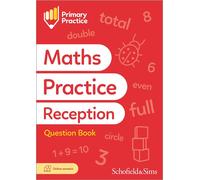 Primary Practice Maths Reception Question Book, Ages 4-5