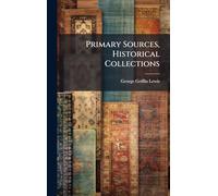 Primary Sources, Historical Collections