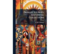 Primary Sources, Historical Collections