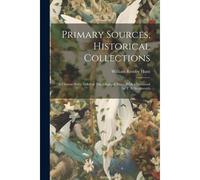 Primary Sources, Historical Collections: A Chinese Story-Teller Or The Changed Story, With A Foreword By T. S. Wentworth