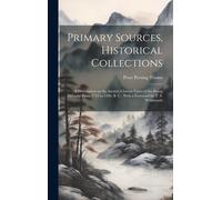 Primary Sources, Historical Collections: A Dissertation On The Ancient Chinese Vases Of The Shang Dynasty: From 1743 To 1496, B. C., With A Foreword By T. S. Wentworth