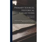 Primary Sources, Historical Collections: Rubáiyát Of Omar Khayyám, The Astronomer-Poet Of Persia, With A Foreword By T. S. Wentworth