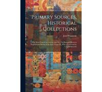 Primary Sources, Historical Collections: The Rival Powers In Central Asia; Or, The Struggle Between England And Russia In The East. Trans. Fr, With A